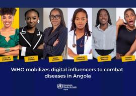 WHO mobilizes digital influencers to combat diseases in Angola