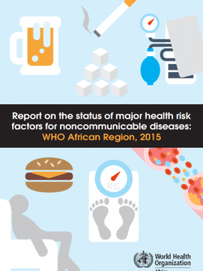 Report on the status of major health risk factors for noncommunicable diseases: WHO African Region, 2015