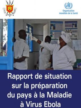 Rapport de situation sur la préparation du pays à la maladie à virus Ebola