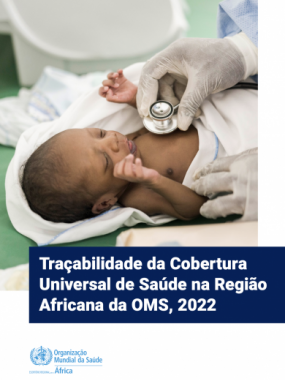Acompanhamento da Cobertura Universal da Saúde na Região Africana da OMS, 2022