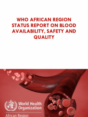 WHO African Region status report on blood availability, safety and quality