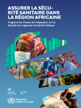 Assurer la sécurité sanitaire dans la Région africaine - Rapport trimestriel #3, Octobrer 2022