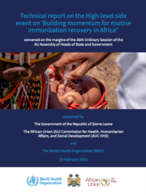 Technical report on the High-level side event on ‘Building momentum for routine immunization recovery in Africa” convened on the margins of the 36th Ordinary Session of the AU Assembly of Heads of State and Government