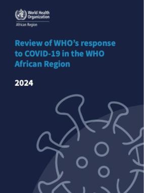 Review of WHO’s response to COVID-19 in the WHO African Region