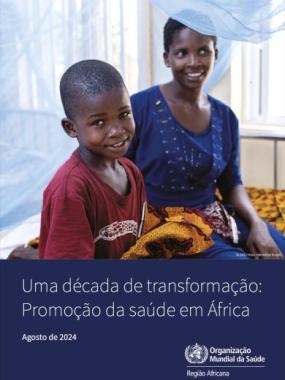 Uma década de transformação: Promoção da saúde em África