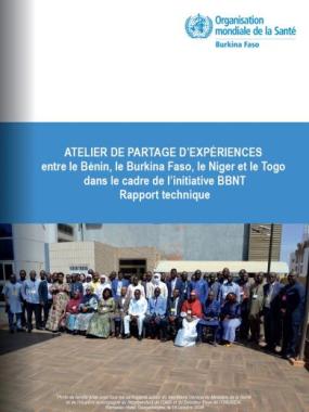 Atelier de partage d’expériences entre le Bénin, le Burkina Faso, le Niger et le Togo dans le cadre de l’initiative BBNT Rapport technique