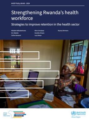 Strengthening Rwanda’s health workforce: strategies to improve retention in the health sector