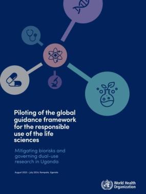 Piloting of the global guidance framework for the responsible use of the life sciences