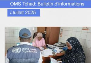 Bulletin mensuel d'Informations, OMS-Tchad, juillet 2025