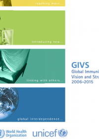 Global Immunization Vision and Strategy (GIVS) 2006-2015