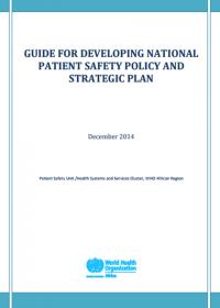 Guide for developing national patient safety policy and strategic plan