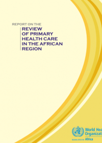 Report on the Review of Primary Health Care in the African Region
