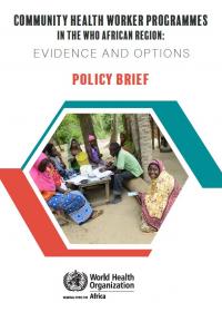  Community health worker programmes in the WHO African region Policy brief
