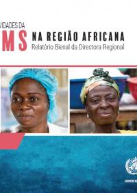 Actividades da OMS na Região Africana 2016 - 2017: Relatório Bienal da Directora Regional