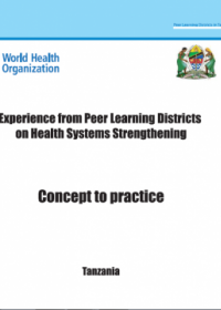 From Concept to practice: Experience from the Peer Learning Districts on Health System Strengthening