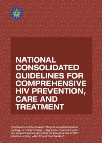National consolidated guidelines for comprehensive HIV prevention, care and treatment