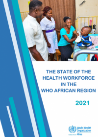The state of the health workforce in the WHO African Region - 2021