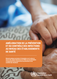 Amélioration de la prévention et du contrôle des infections au niveau des établissements de santé