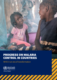 Progress on malaria control in countries - WHO in an era of transformation