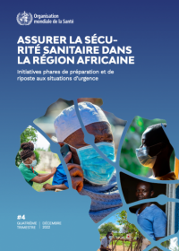 Assurer la sécurité sanitaire dans la Région africaine : Rapport trimestriel #4