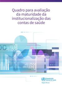 Quadro para avaliação da maturidade da institucionalização das contas de saúde