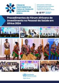 Procedimentos do Fórum Africano de Investimento no Pessoal da Saúde em África, 2024