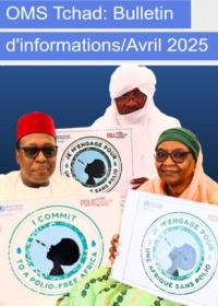 OMS Tchad : Bulletin mensuel d'Informations, Avril 2025